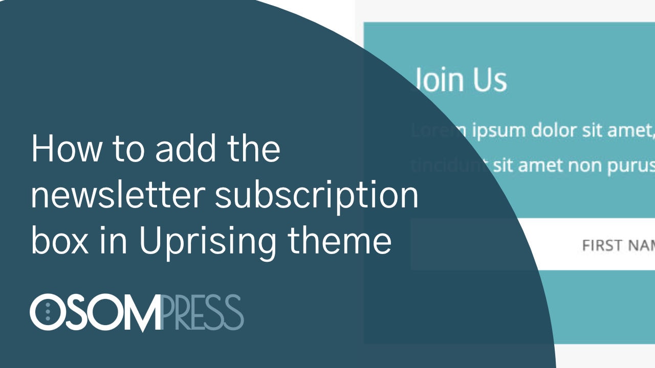 How to add a newsletter subscription box in Uprising theme